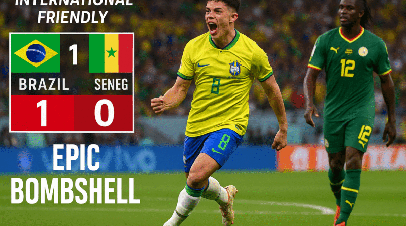 Brazil vs Senegal 2025 Sparks Mind-Blowing International Clash