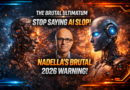 Stop Saying AI Slop! Satya Nadella’s Brutal New Warning